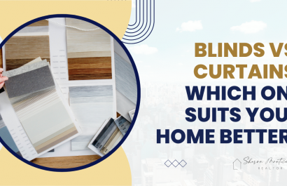 Blinds VS. Curtains: Which One Suits Your Home BETTER?